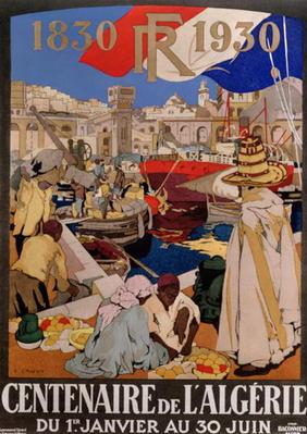 Poster advertising the centenary of Algeria (1830-1930), 1930 (colour litho) 16th